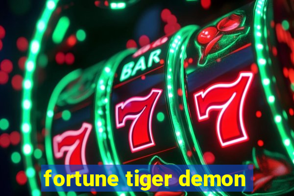 fortune tiger demon